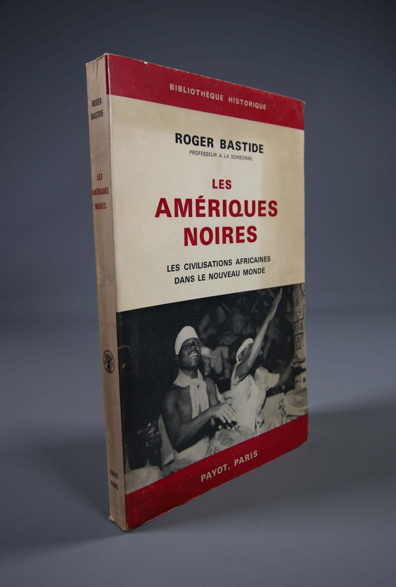 Les Amériques noires. Les civilisations africaines dans le Nouveau monde