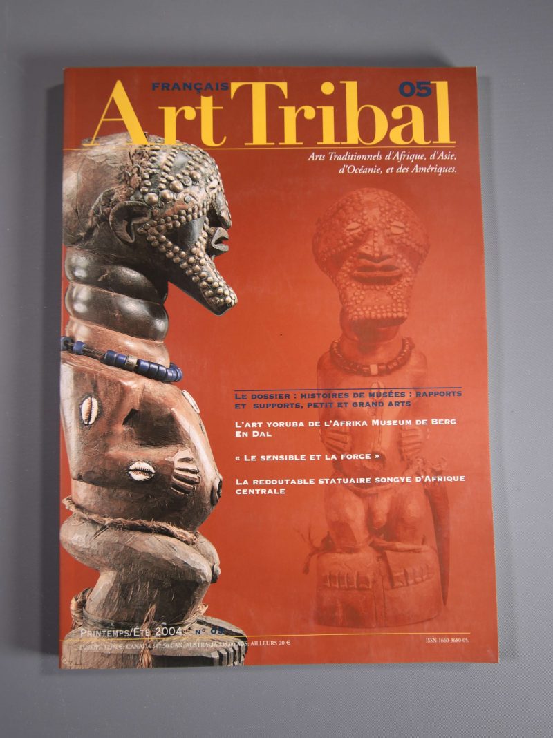 Art Tribal. Arts Traditionnels d’Afrique, d’Asie, d’Océanie, et des Amériques